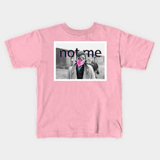 Not me Kids T-Shirt